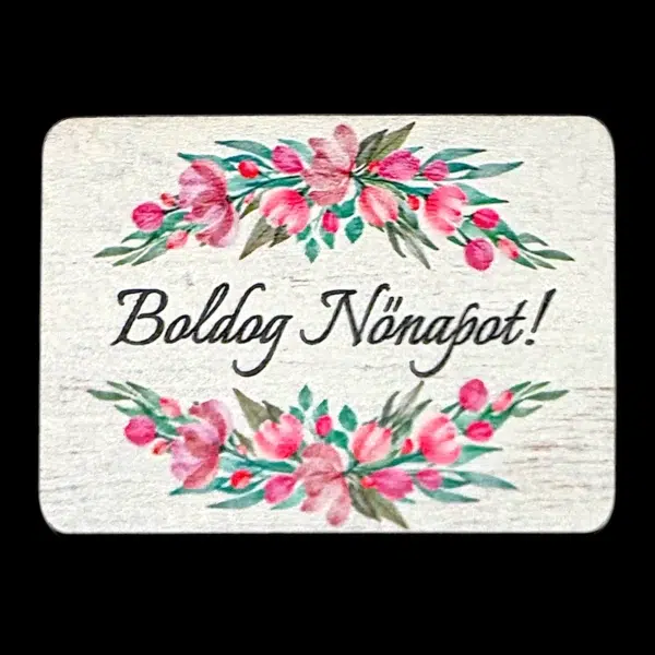 Boldog Nőnapot 7cm - fekvő