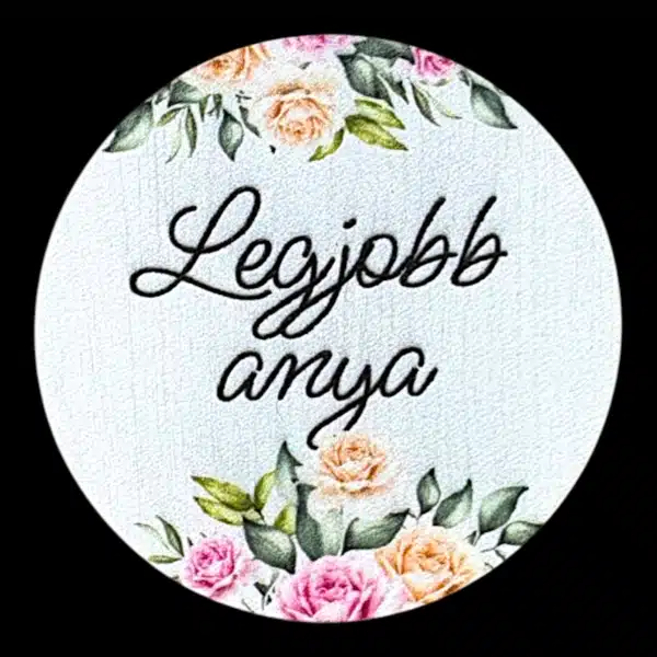 Legjobb anya - kerek - 5cm